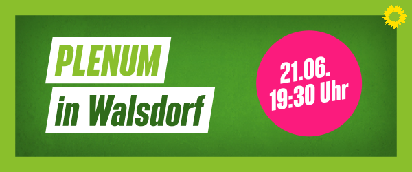 Einladung zum Grünen Plenum am 21.06. in Walsdorf: Diskussion zum Nationalpark Steigerwald